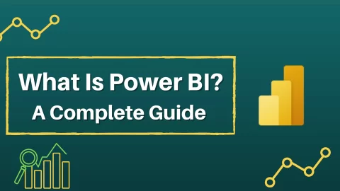 What is Power BI? Definition & Why choose for your Business